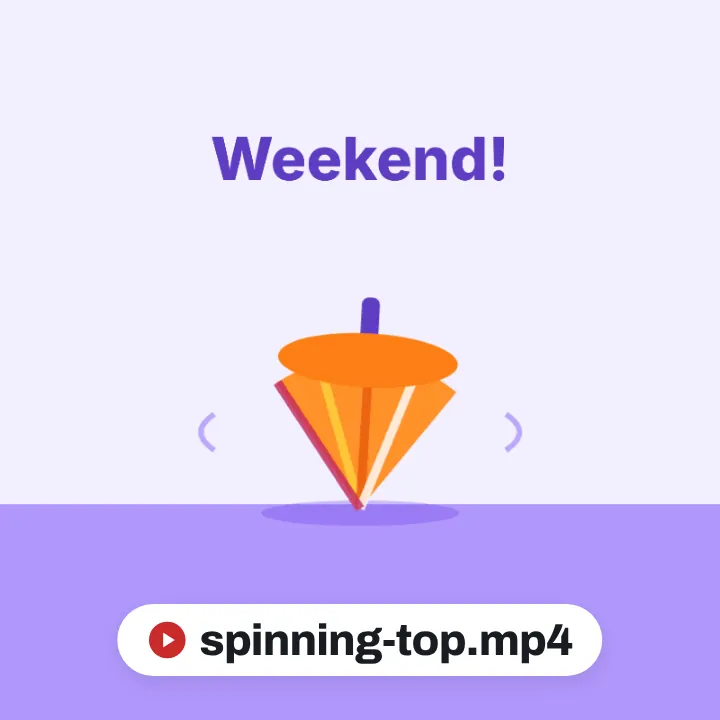 A GIF of a spinning top with the word Weekend! in purple, downloaded as a video, spinning-top.mp4