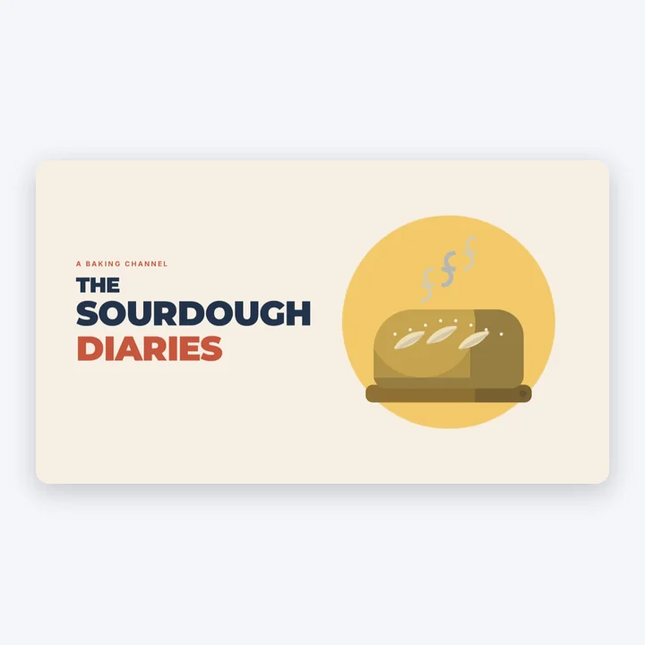 The Sourdough Diaries channel intro template