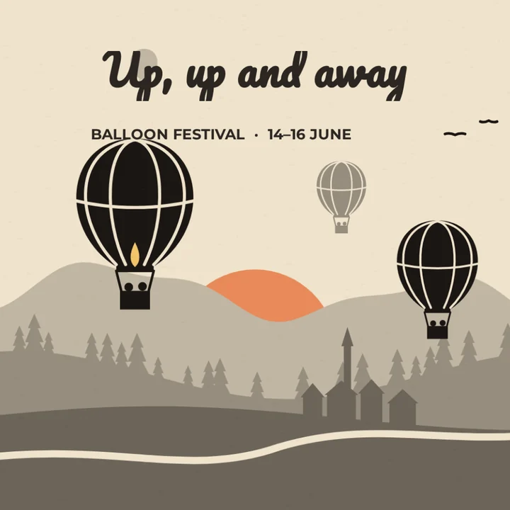 Hot-air balloons over the hills with Up, up and away and Balloon Festival 14–16 June set on the picture