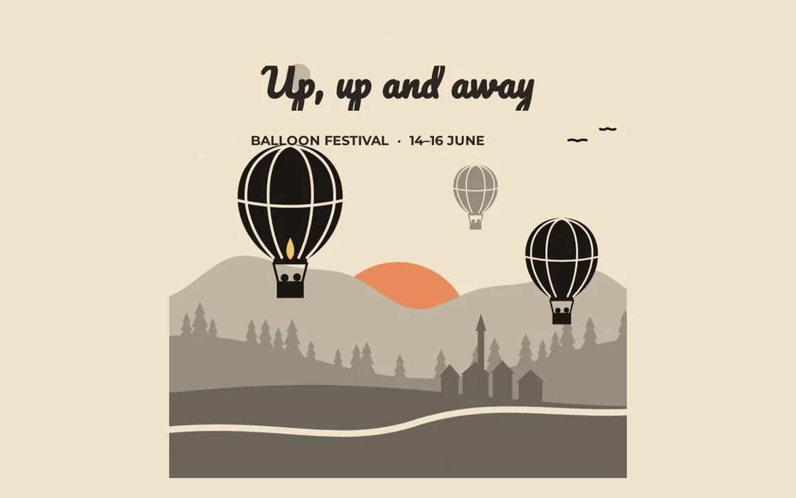 A poster that reads Up, up and away over hot air balloons